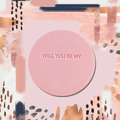 Signature Will You Be My...